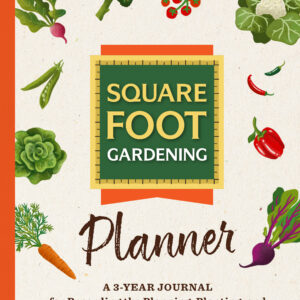 The Square Foot Gardening Planner